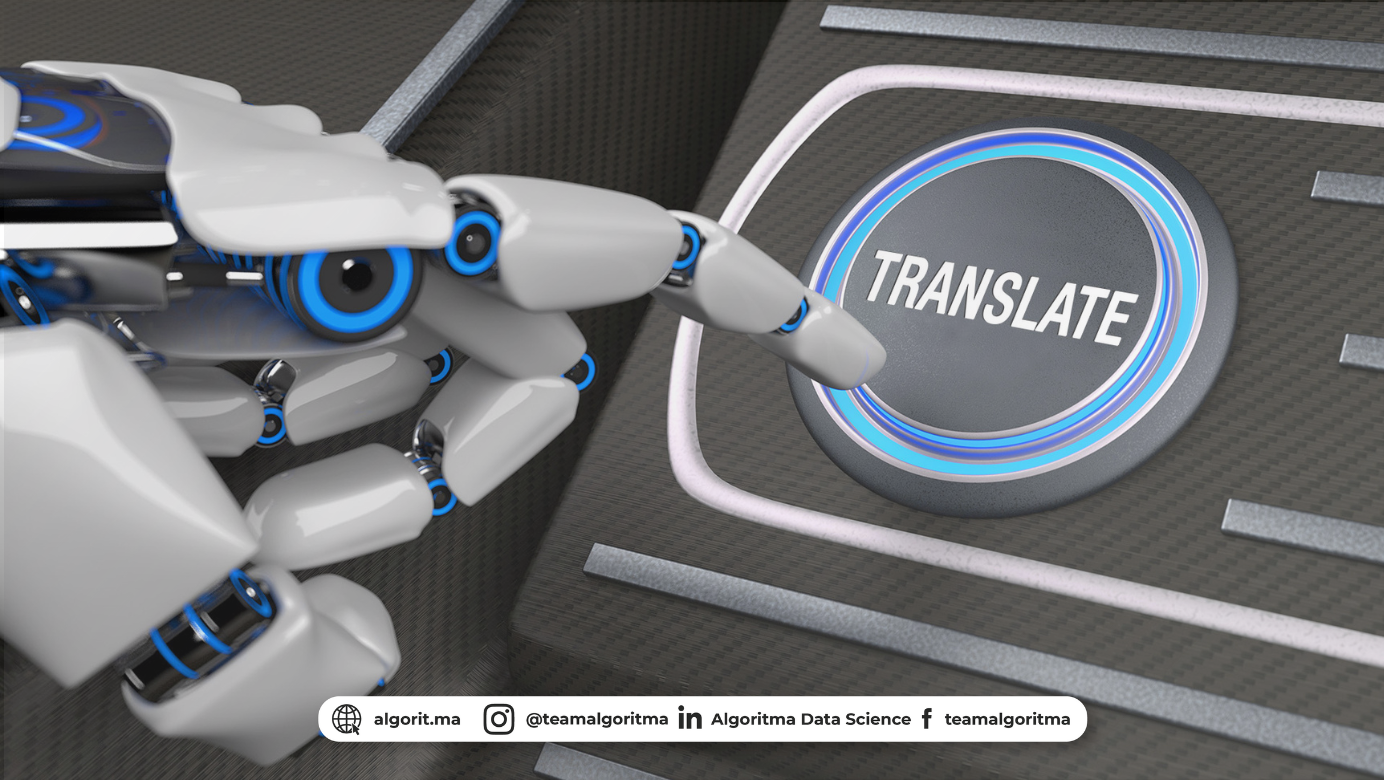 Membongkar Teknologi Neural Machine Translation